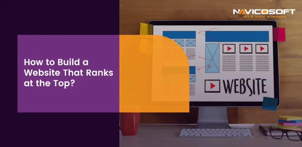 How to Build a Website That Ranks at the Top