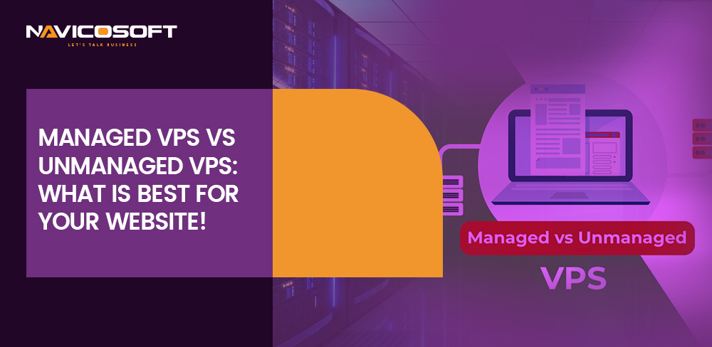 Managed VPS vs Unmanaged VPS