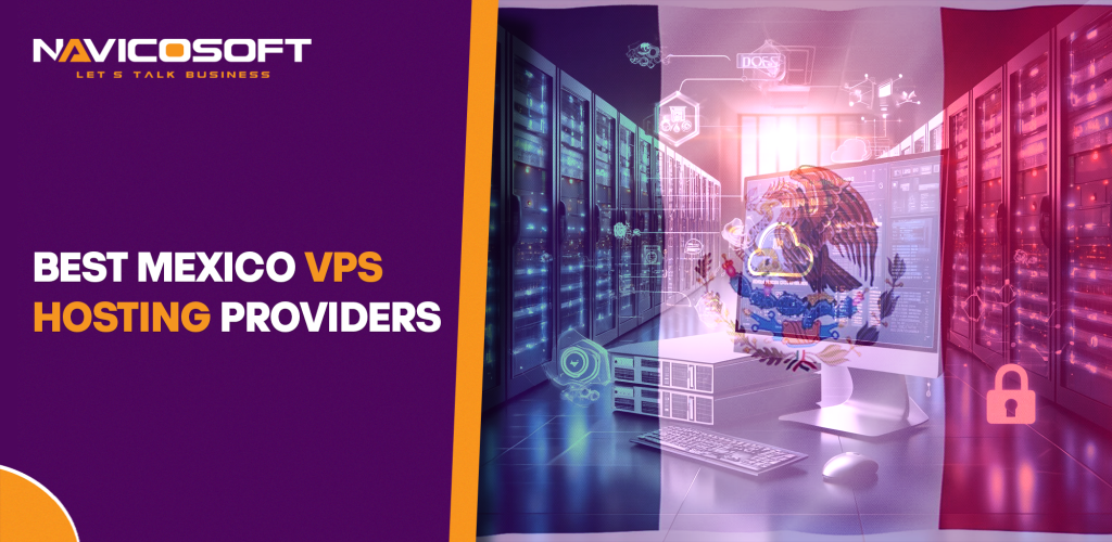 Best Mexico VPS hosting